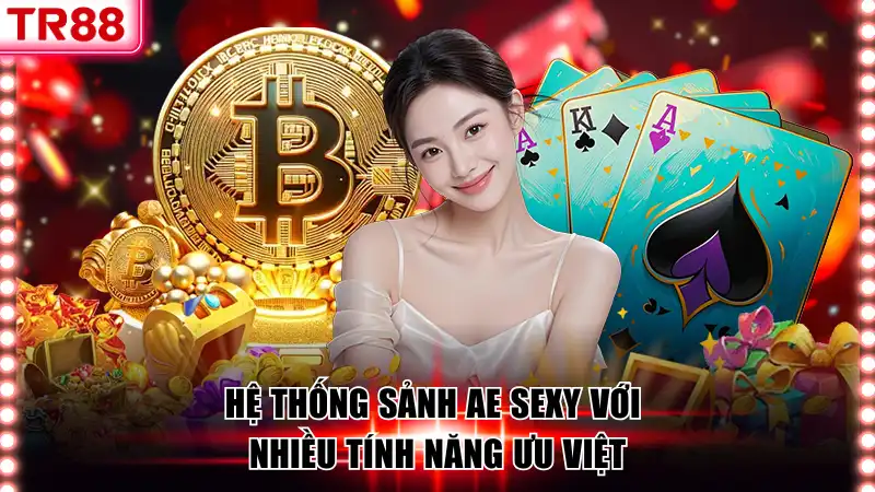 Hệ thống sảnh Ae Sexy với nhiều tính năng ưu việt